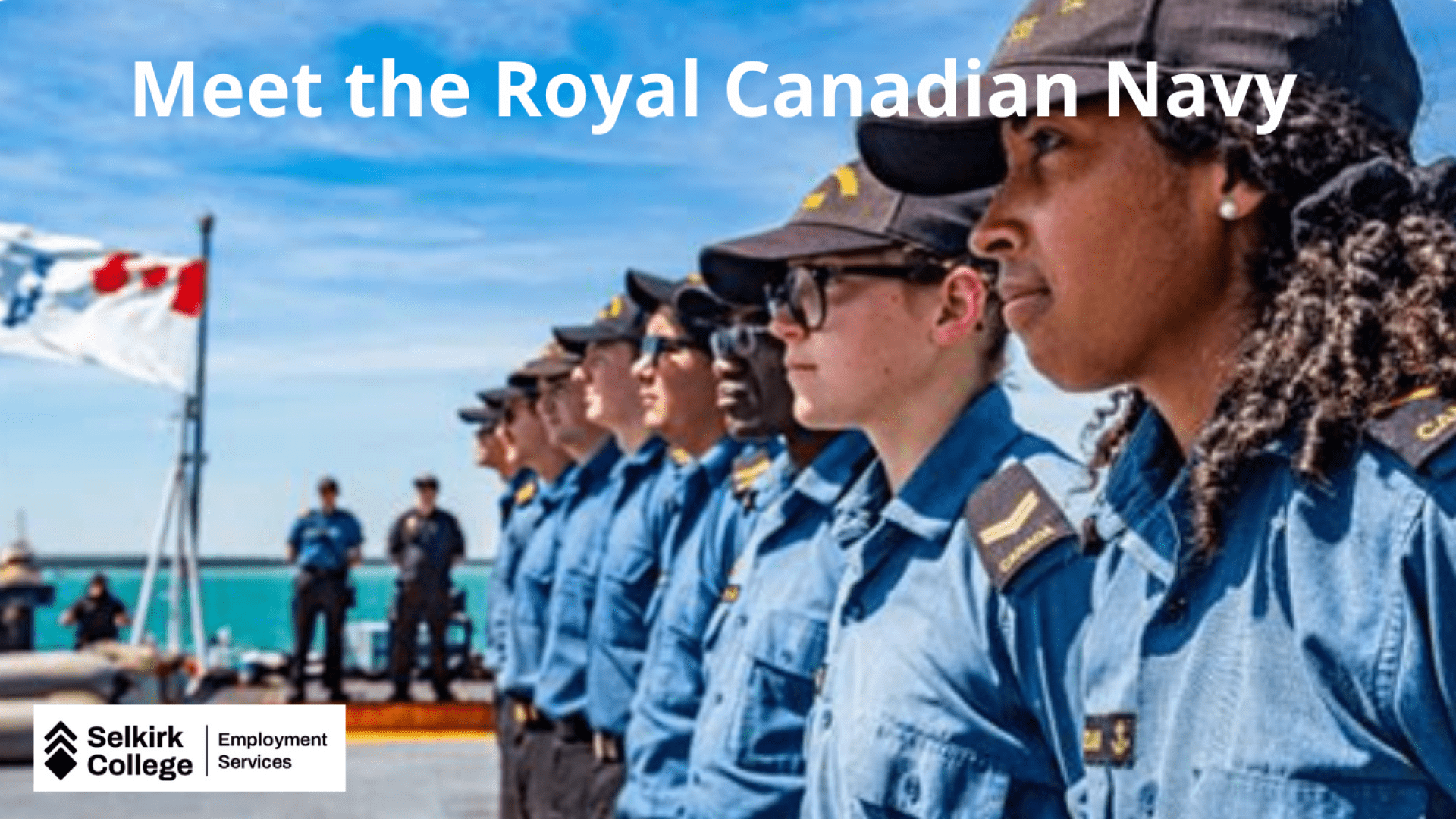 Royal Canadian Navy personnel standing aboard a naval vessel, promoting an information session about careers and education opportunities with the Royal Canadian Navy
